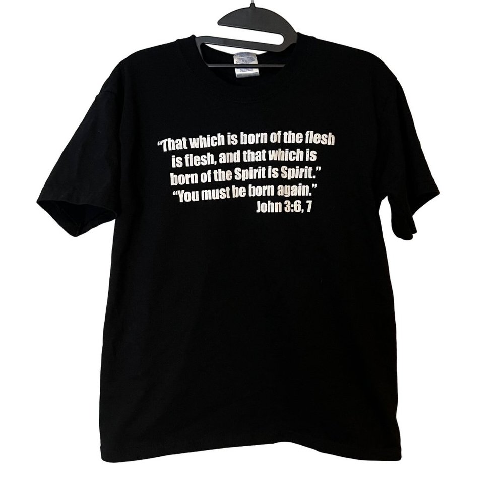 Gildan T Shirt Religious Born In The Spirit Bible Verse John 3:6, 7 Black White